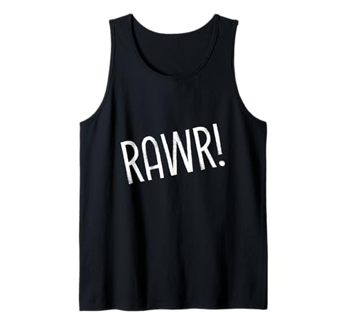 Lustiger Rawr! Bold Selbstausdruck Rawr Spruch Herren Damen Tank Top Lustiger Rawr! Bold Selbstausdruck Rawr Spruch Herren Damen Tank Top von Rawr Bold Self Expression Attitude Text Design