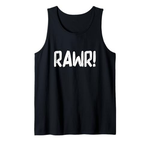 Lustiges Rawr! Bold Self Expression Rawr Text Herren Damen Tank Top von Rawr Bold Self Expression Attitude Text Design