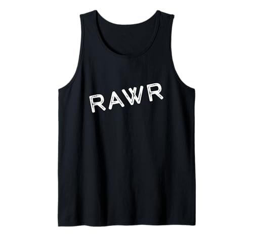 Minimales Rawr-Design für furchtlose Selbstdarstellung für Herren und Damen Tank Top Minimales Rawr-Design für furchtlose Selbstdarstellung für Herren und Damen Tank Top von Rawr Bold Self Expression Attitude Text Design