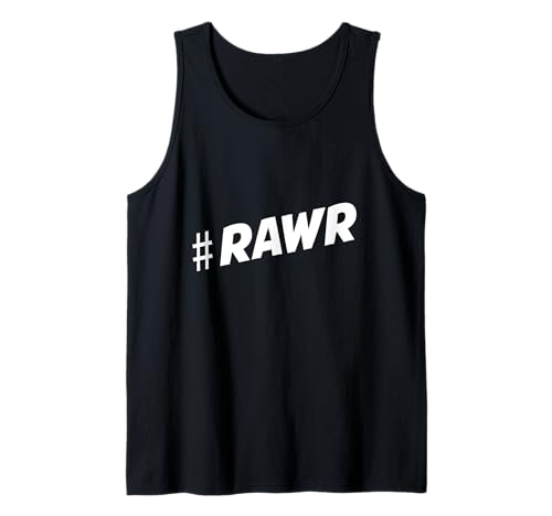 #RAWR Bold Self Expression Rawr Text Spruch Herren Damen Tank Top #RAWR Bold Self Expression Rawr Text Spruch Herren Damen Tank Top von Rawr Bold Self Expression Attitude Text Design