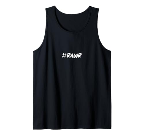 #RAWR Minimal Self Expression Fearless Attitude Herren Damen Tank Top #RAWR Minimal Self Expression Fearless Attitude Herren Damen Tank Top von Rawr Bold Self Expression Attitude Text Design