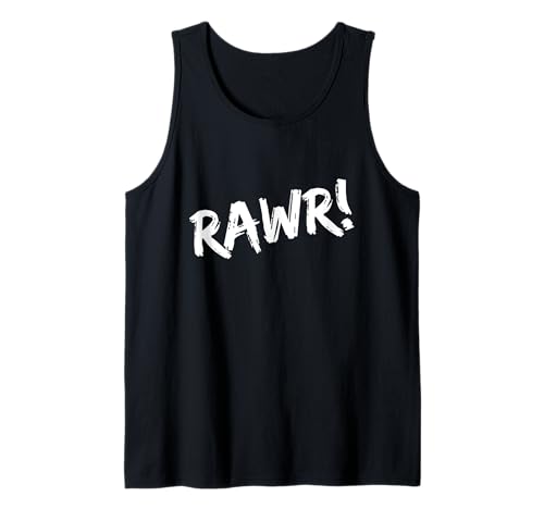 Rawr! Design for Fearless Self-Expression Rawr Herren Damen Tank Top Rawr! Design for Fearless Self-Expression Rawr Herren Damen Tank Top von Rawr Bold Self Expression Attitude Text Design