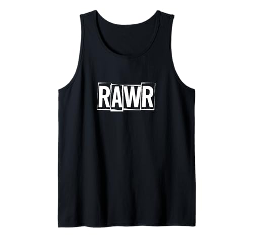 Schlichtes Rawr-Design für furchtlose Selbstdarstellung für Herren und Damen Tank Top Schlichtes Rawr-Design für furchtlose Selbstdarstellung für Herren und Damen Tank Top von Rawr Bold Self Expression Attitude Text Design