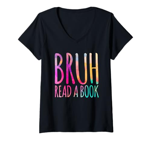 Damen Lesen Sie EIN Buch Bruh - Lustiger Englischlehrer, der Literatur liest T-Shirt mit V-Ausschnitt von Read A Book Bruh - Book Lovers Library Reading