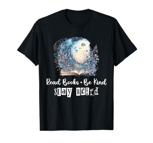 Read Books Stay Weird Shirt,Read Books Be Kind Stay Weird T-Shirt von Read Books Be Kind Stay Weird TShirt,Skeleton Book
