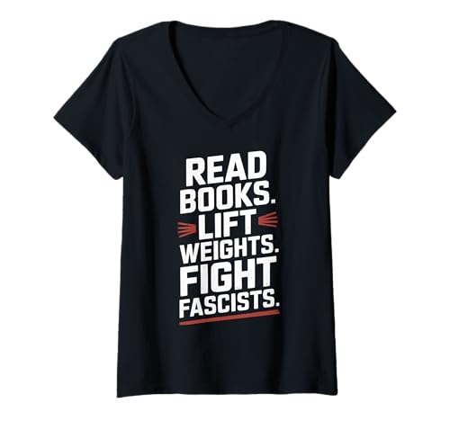 Damen Bücher lesen Gewichte Heben Kampf Faschisten Lustige Lesebücher T-Shirt mit V-Ausschnitt Damen Bücher lesen Gewichte Heben Kampf Faschisten Lustige Lesebücher T-Shirt mit V-Ausschnitt von Read Books Lift Weights Fight Fascists Funny