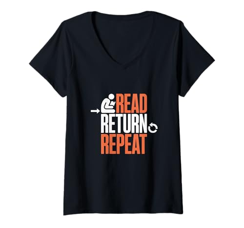 Damen Schild mit Aufschrift Read Return, lustiges Lese-Meme-Schild T-Shirt mit V-Ausschnitt Damen Schild mit Aufschrift Read Return, lustiges Lese-Meme-Schild T-Shirt mit V-Ausschnitt von Read Funny Reader Quotes Read Return Repeat Shirt