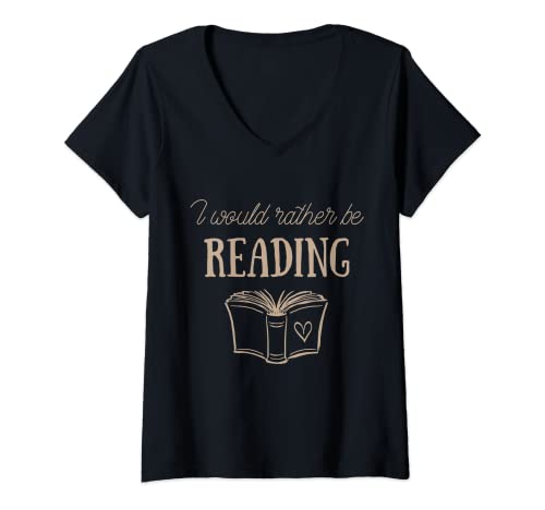Damen Ich würde lieber Chapter Book Nerd Funny Booklover lesen T-Shirt mit V-Ausschnitt Damen Ich würde lieber Chapter Book Nerd Funny Booklover lesen T-Shirt mit V-Ausschnitt von Reader Reading Teacher Bookish School Introvert