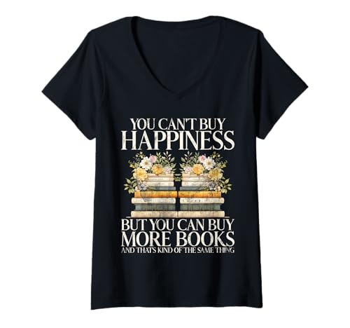 Damen Du Kannst Glück Nicht kaufen, Aber du Kannst mehr Bücher kaufen, Geek T-Shirt mit V-Ausschnitt von Reading Bookish Book Nerd Reading Books Gifts