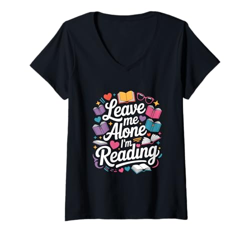 Damen Lass mich in Ruhe, ich lese! Buchliebhaber Leseliebhaber T-Shirt mit V-Ausschnitt Damen Lass mich in Ruhe, ich lese! Buchliebhaber Leseliebhaber T-Shirt mit V-Ausschnitt von Reading Lover and Book Lover