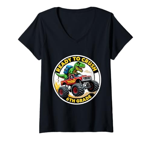 Damen Bereit, T-Rex Dino Monster Truck School der 6. Klasse zu vernichten T-Shirt mit V-Ausschnitt von Ready To Crush 6th Grade Products