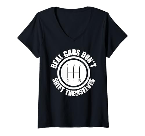Damen Echte Autos verschieben sich nicht selbst T-Shirt mit V-Ausschnitt Damen Echte Autos verschieben sich nicht selbst T-Shirt mit V-Ausschnitt von Real Cars Don't Shift Themselves Manual Gearbox