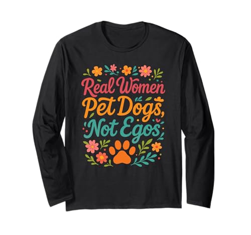 Lustiges Geschenk für Hundeliebhaber mit echten Frauen Langarmshirt Lustiges Geschenk für Hundeliebhaber mit echten Frauen Langarmshirt von Real Women Love Dogs Merchandise