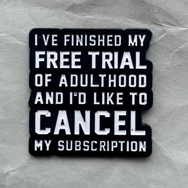 Adulthood Cancel Pin - Free Trial Over Funny Badge, Gen Z Humor Accessory, Anti Adulting Sarcastic Gift, Ironic Millennial Statement von RealFakeberlin