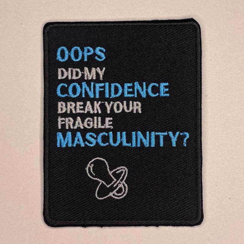 Feminist Patch, Bold Confidence Energy, Queer Inclusive Embroidery, Rebellious Anti Fragility Statement, Edgy Stitched Attitude Art von RealFakeberlin