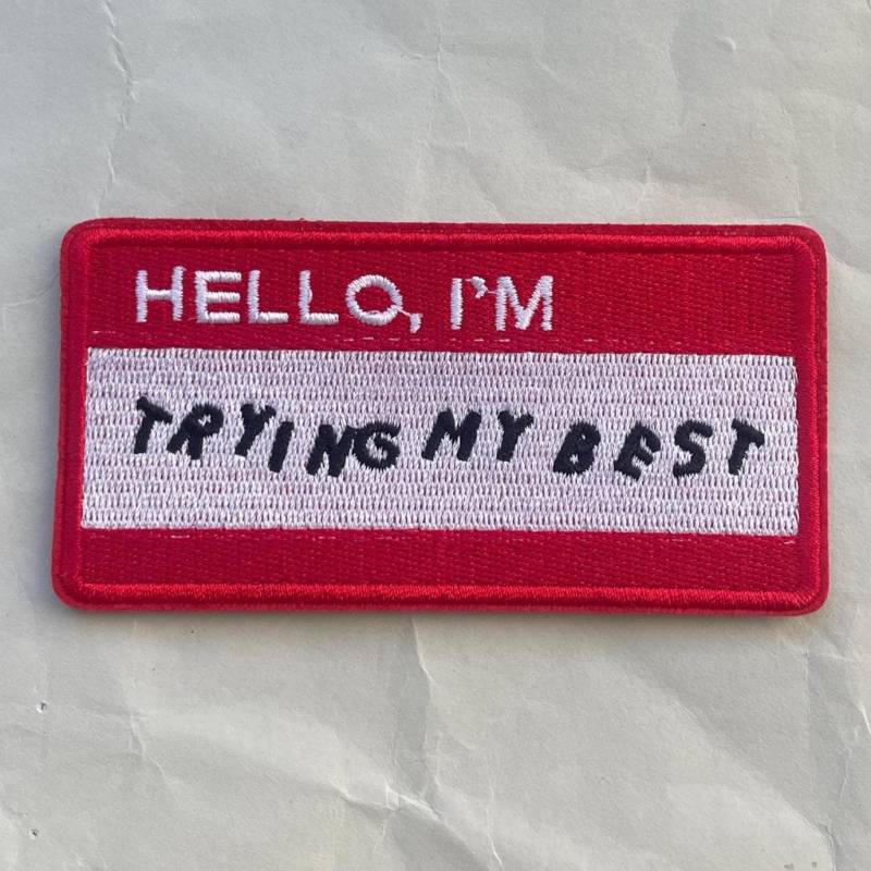 Hello I'm Trying My Best Patch - Embroidered Self Care Badge, Mental Health Humor Patch, Ironic Motivation Embroidery, Anxiety Gift Hello I'm Trying My Best Patch - Embroidered Self Care Badge, Mental Health Humor Patch, Ironic Motivation Embroidery, Anxiety Gift von RealFakeberlin