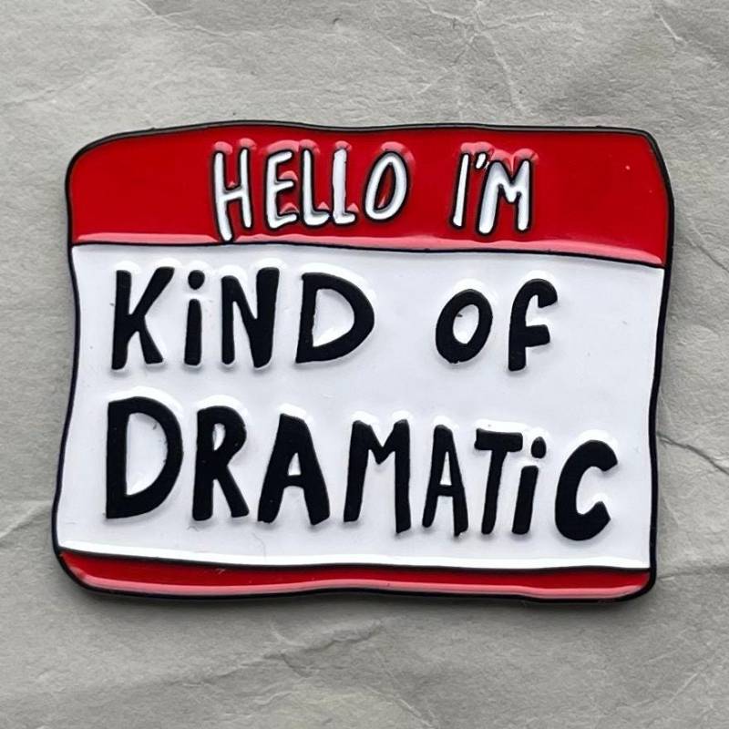 Kind Of Dramatic Enamel Pin, Introvert, Queer Friendly, Sarcastic Identity Statement, Alternative Gift Idea, Feminist Humor, Anti Norm Mood von RealFakeberlin