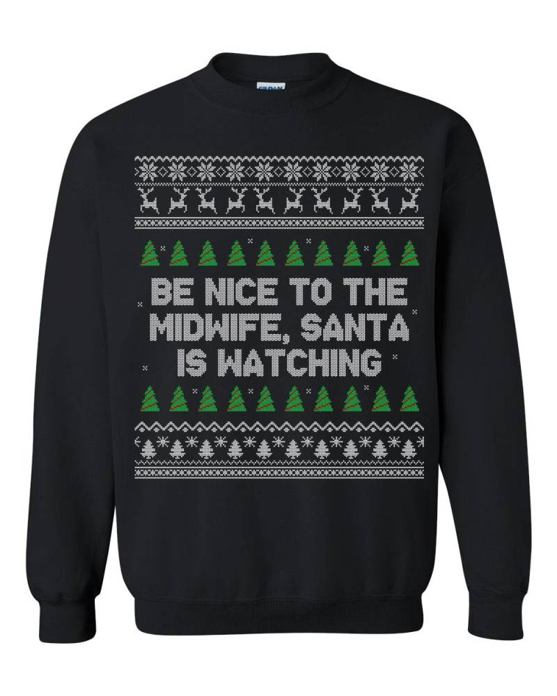 Hebamme Hässliche Weihnachten Pullover - Sweatshirt Be Nice To The von RealPeopleGoods