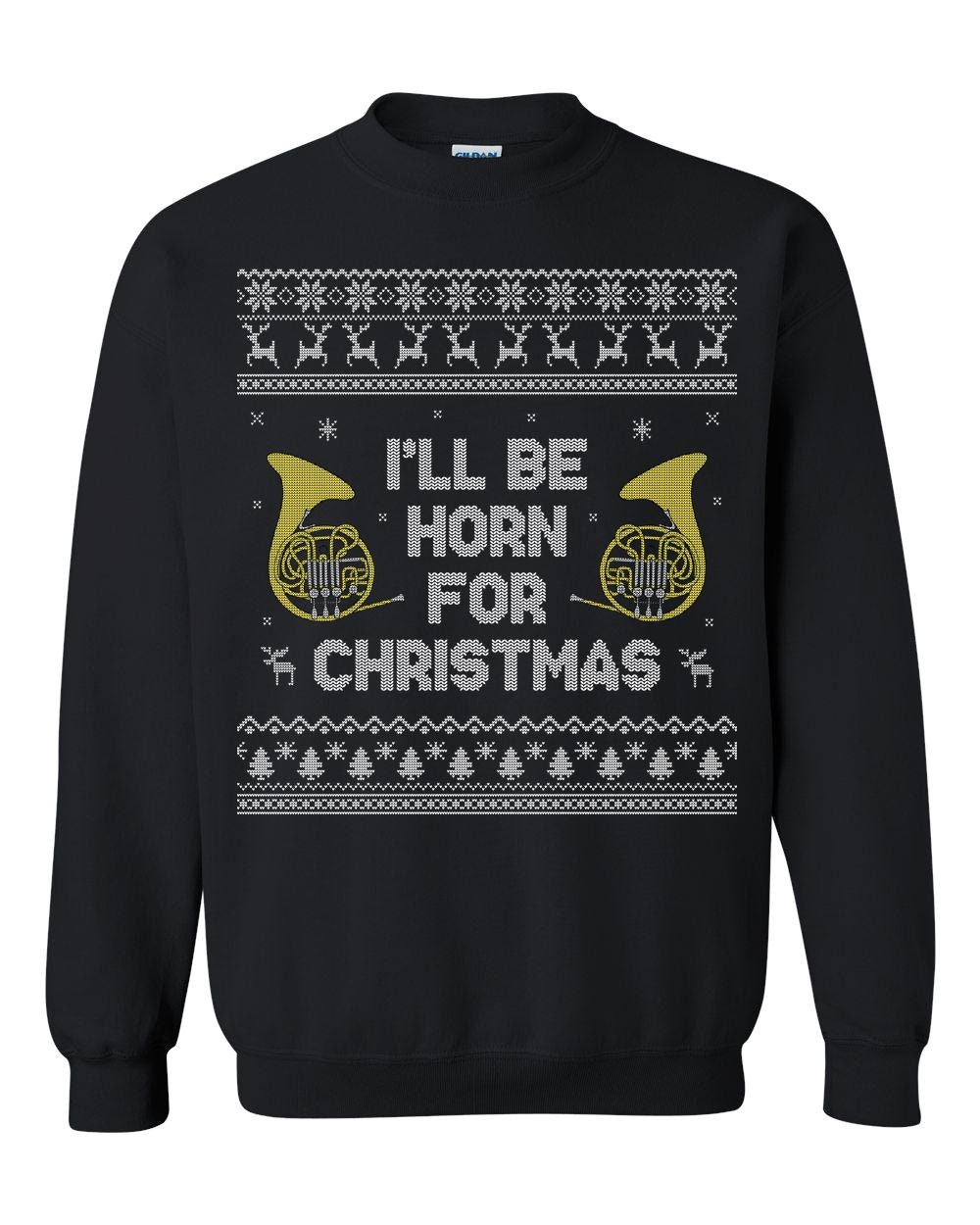 Horn - Ugly Sweater I'll Be For Christmas Sweatshirt Hugly Jumper von RealPeopleGoods