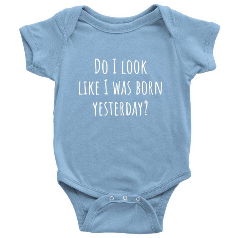 Lustiger Baby Einteiler - Süßes Shirt Sehe Ich Aus, Als Wäre Gestern Geboren Babyparty Geschenk Viele Größen Und Farben Alles Baumwolle von RealPeopleGoods