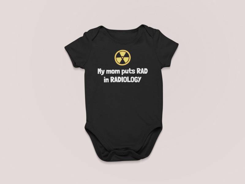 Niedliches Radiologie Baby Shirt - Einteiler Rad Tech Meine Mutter Setzt in Die Viele Größen Und Farben Alles Baumwolle von RealPeopleGoods