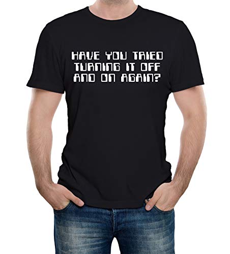 Reality Glitch Herren Have You Tried Turning It Off And On Again T-Shirt (Schwarz, X-Large) von Reality Glitch