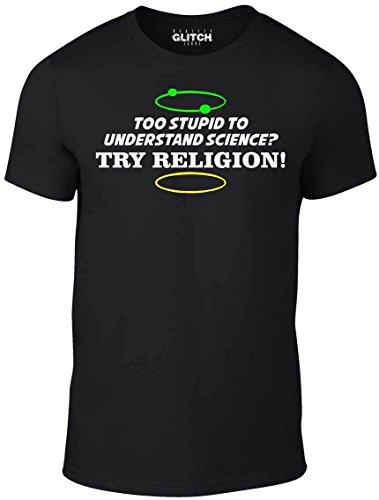 Reality Glitch Herren Too Stupid to Understand Science t Shirt (Schwarz, X-Large) von Reality Glitch