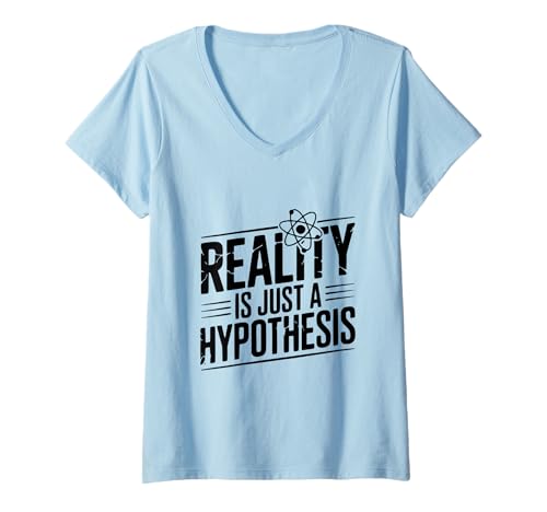 Damen Die Realität ist nur eine Hypothese, lustige Wissenschaft T-Shirt mit V-Ausschnitt Damen Die Realität ist nur eine Hypothese, lustige Wissenschaft T-Shirt mit V-Ausschnitt von Reality Is Just A Hypothesis Funny Science