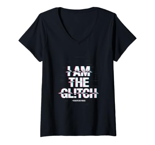 Damen I AM THE GL!TCH – Digitales Glitch Statement Design T-Shirt mit V-Ausschnitt von Reality.exe failed – futuristischer Cyber-Look