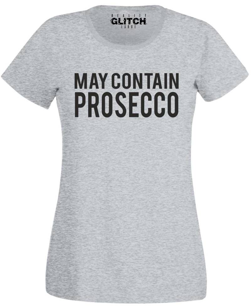 Reality Glitch Frauen May Contain Prosecco T-Shirt von RealityGlitchUK