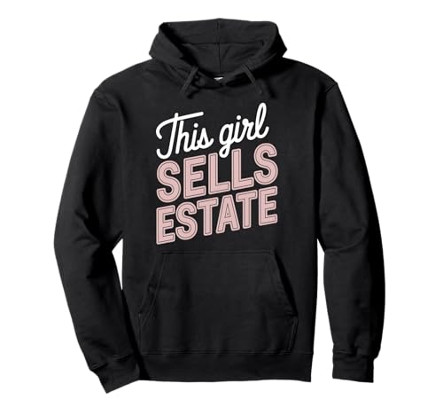 Dieses Mädchen verkauft Immobilienmakler Mietmakler Makler Pullover Hoodie von Realtor Home House Seller Real Estate Agent Gifts