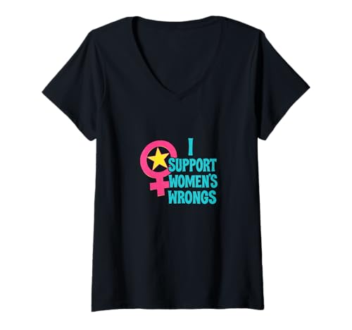 Damen Ich unterstütze das Unrecht von Frauen Lustiger feministischer Humor T-Shirt mit V-Ausschnitt von Rebel Petal Studio Art
