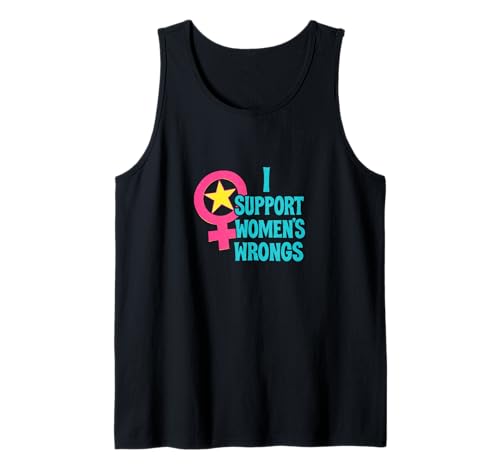 Ich unterstütze das Unrecht von Frauen Lustiger feministischer Humor Tank Top von Rebel Petal Studio Art