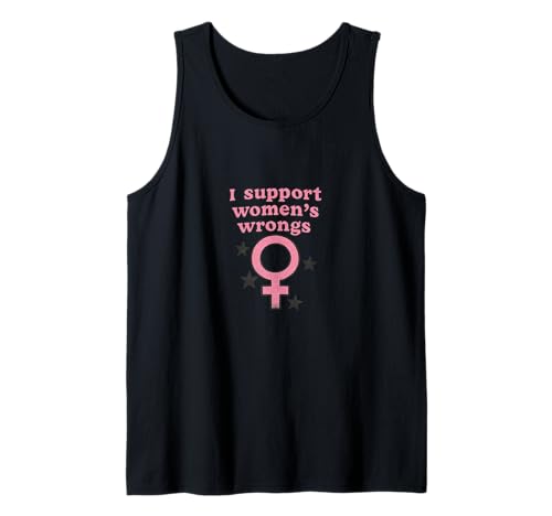 Ich unterstütze das Unrecht von Frauen Lustiger feministischer Humor Tank Top von Rebel Petal Studio Arts