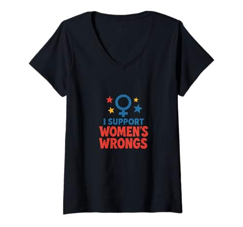 Damen Ich unterstütze das Unrecht von Frauen Lustiger feministischer Humor T-Shirt mit V-Ausschnitt von Rebel Petal Studio