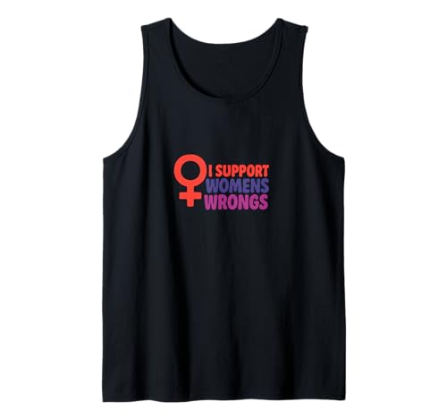 Ich unterstütze das Unrecht von Frauen Lustiger feministischer Humor Tank Top von Rebel Petal Studios