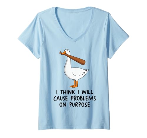 Damen I Think I Will Cause Problems On Purpose T-Shirt mit V-Ausschnitt Damen I Think I Will Cause Problems On Purpose T-Shirt mit V-Ausschnitt von Rebell Lustig Sarkastisch Probleme Gans