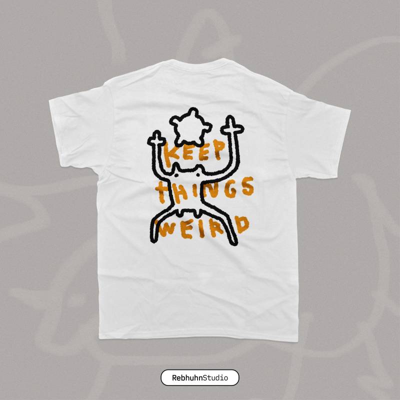 Keep Things Weird | Oversize Unisex T-Shirt Printed von RebhuhnStudio