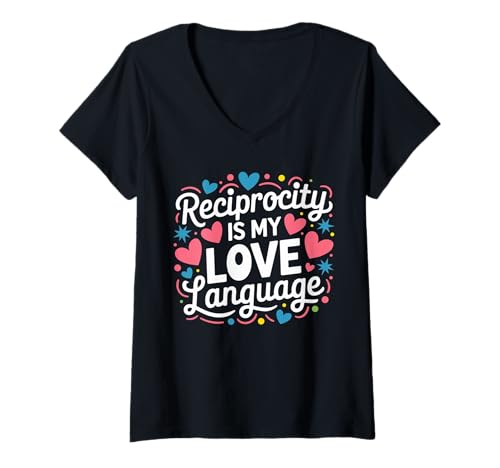 Damen Reciprocity is My Love Language Minimalistische Beziehung T-Shirt mit V-Ausschnitt Damen Reciprocity is My Love Language Minimalistische Beziehung T-Shirt mit V-Ausschnitt von Reciprocity Love Language Romantic Quote Tee
