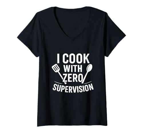 Damen I Cook With Zero Supervision Lustiges Küchenzitat T-Shirt mit V-Ausschnitt Damen I Cook With Zero Supervision Lustiges Küchenzitat T-Shirt mit V-Ausschnitt von Reckless Cooking Humor For Wild Home Cooks