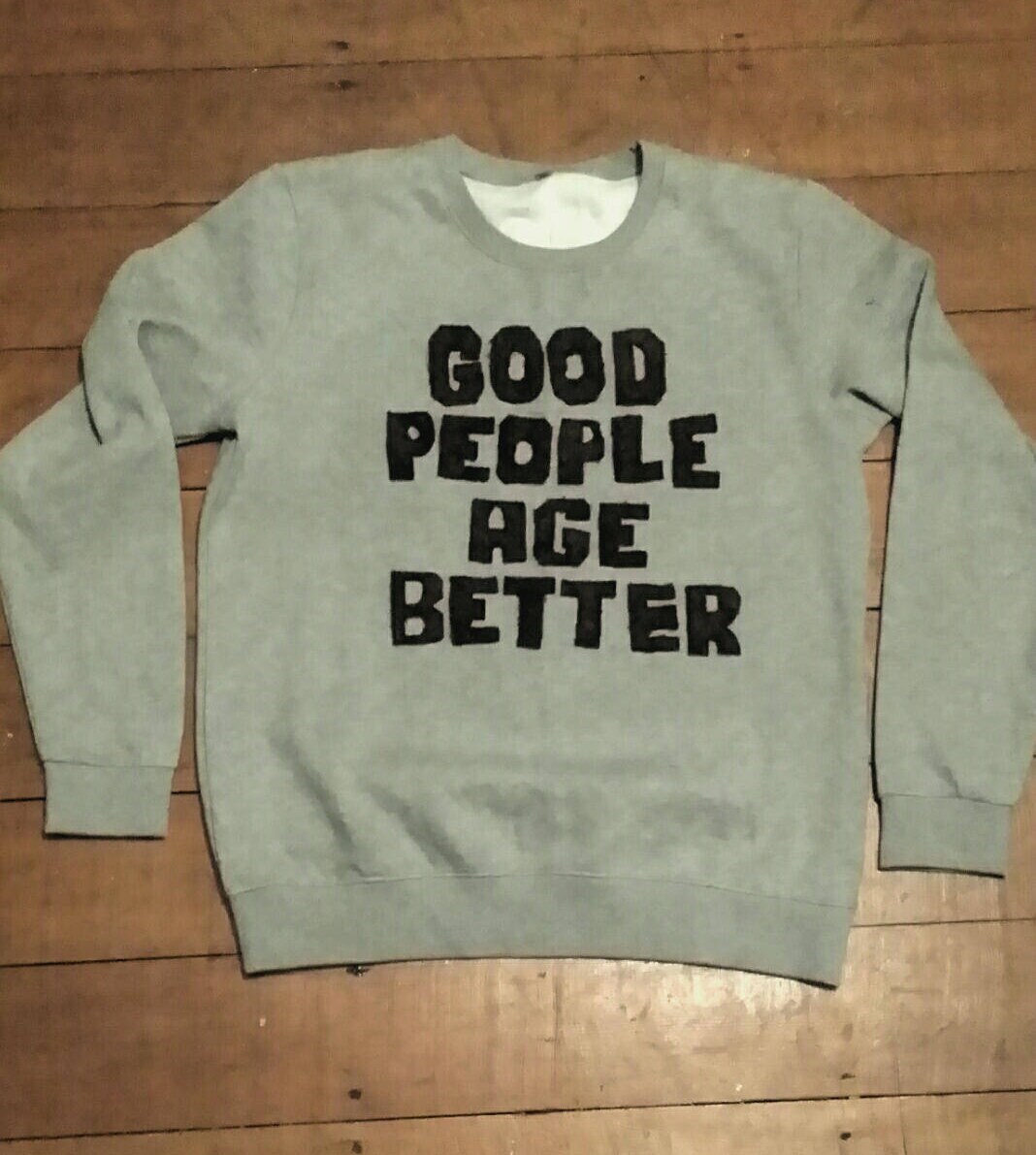 Gute Menschen Altern Besser. Motiv/ Logo Pullover Sweatshirt Gute Menschen Altern Besser. Motiv/ Logo Pullover Sweatshirt von ReconstructLondon