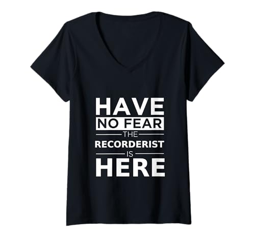 Damen Have No Fear Recorderist is Here Blockflötenspieler Musiker T-Shirt mit V-Ausschnitt von Recorderists Music Designs