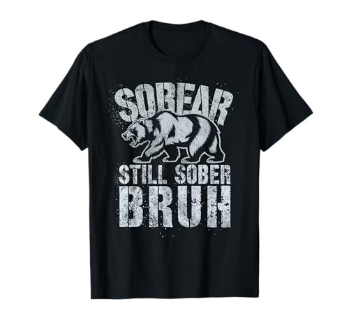 Süßer Bär Noch nüchterner Bruh Sobear Nüchternheit NA Mama Erholung T-Shirt Süßer Bär Noch nüchterner Bruh Sobear Nüchternheit NA Mama Erholung T-Shirt von Recover Out Loud AA Drug Free Anniversary Clean