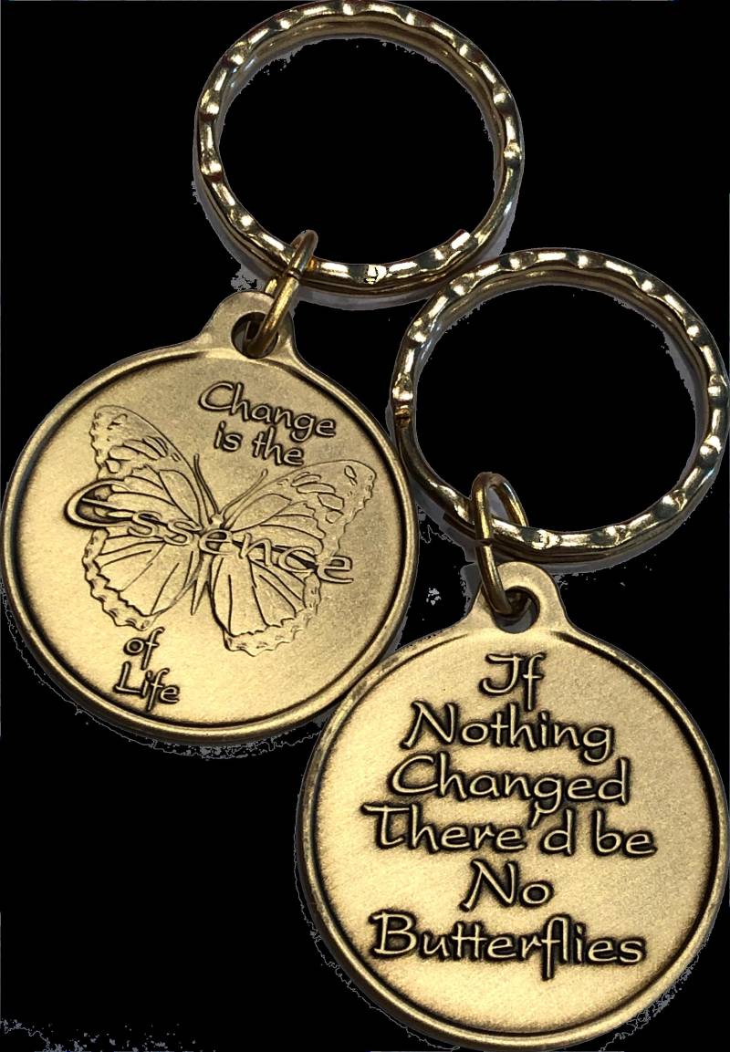 Wenn Nichts Geändert Würde Es Keine Schmetterlinge - Change Ist Die Essenz Schmetterling Schlüsselanhänger von RecoveryChip