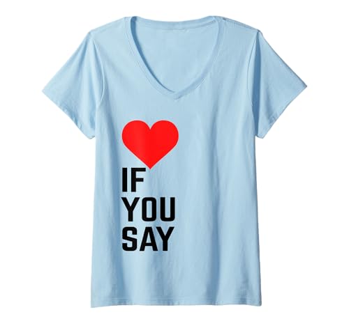 Damen Wenn du Rotes Herz sagst, Liebe Männer und Frauen T-Shirt mit V-Ausschnitt von Red Heart Love If You Say Youth Men Women Graphic