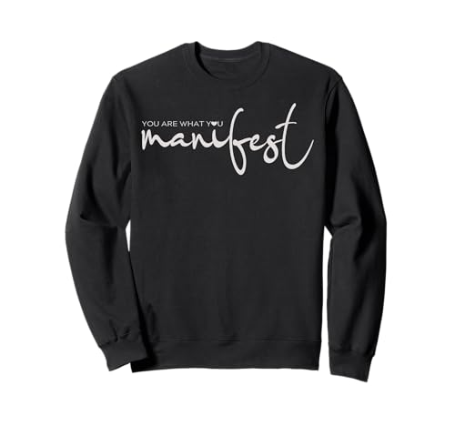 Inspirational You Are What You Manifest Motivational Damen Sweatshirt Inspirational You Are What You Manifest Motivational Damen Sweatshirt von Red Magnolia Lane