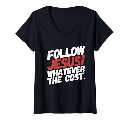 Damen Follow Jesus Whatever The Cost Matthäus 19 T-Shirt mit V-Ausschnitt von Red Sea Party