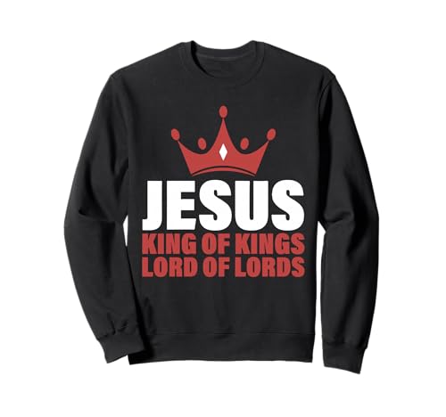 Jesus König der Könige Herr der Herren Offenbarung 19 16 Sweatshirt von Red Sea Party
