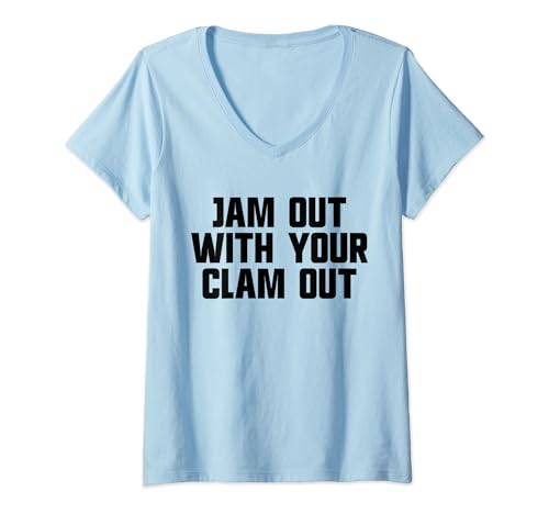 Damen Jam Out mit deiner Clam Out Redneck White Trash Party T-Shirt mit V-Ausschnitt von Redneck Slogan Co.