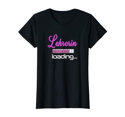 Damen Lehramt Referendariat - angehende Lehrerin, Lehrerin loading T-Shirt Damen Lehramt Referendariat - angehende Lehrerin, Lehrerin loading T-Shirt von Referendariat Lehrerin Lehrer Pädagoge Referendar